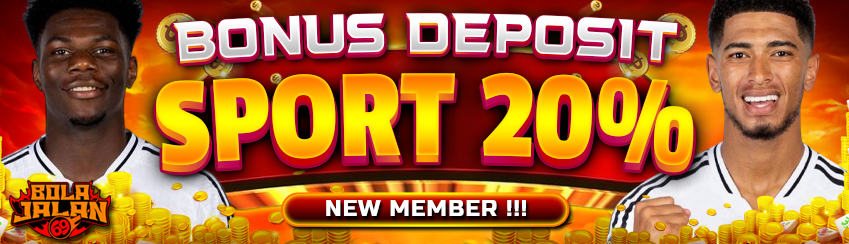 BONUS NEW MEMBER SPORT 20%
