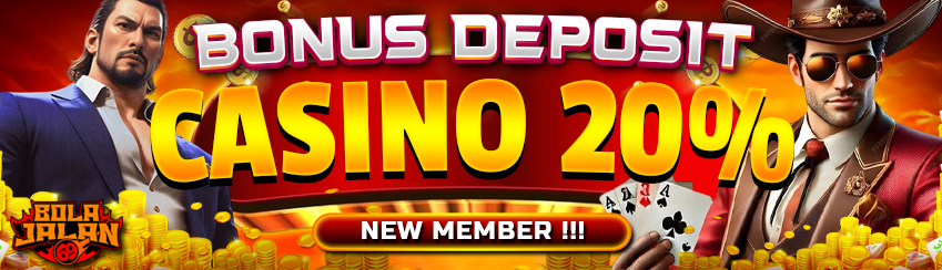 BONUS NEW MEMBER CASINO 20%