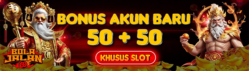 BONUS 100% ALL SLOT 50+50